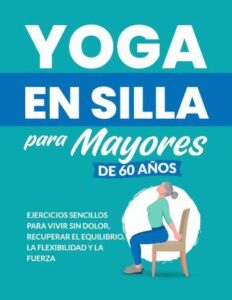 yoga en silla para mayores de 60 anos michael smith
