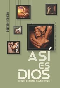 asi es dios roberto herrera