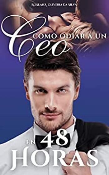 Como odiar a un CEO en 48 horas