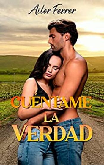 Cuéntame la verdad
