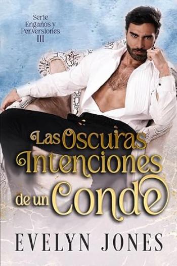 Las oscuras intenciones de un conde