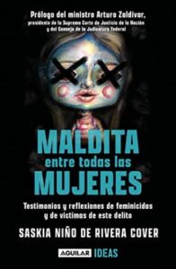 maldita entre todas las mujeres saskia nino de rivera