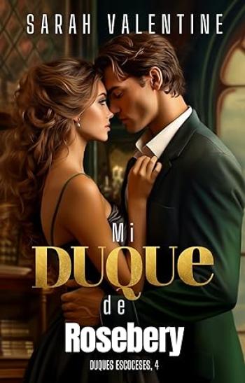 Mi duque de Rosebery