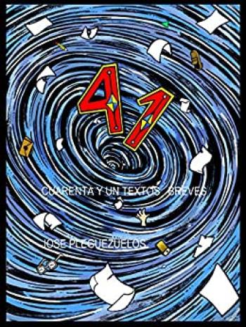 41: Cuarenta y un textos breves