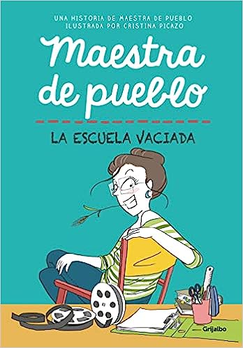 Maestra de pueblo. La escuela vaciada
