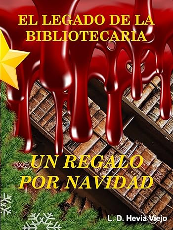 Un regalo por navidad (El legado de la Bibliotecaria #4.5)