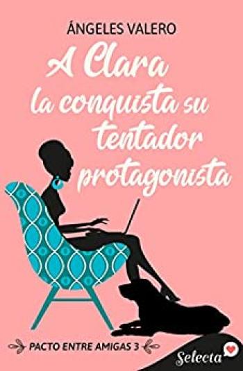 A Clara la conquista su tentador protagonista