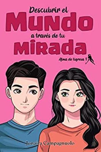 Descubrir el mundo a través de tu mirada