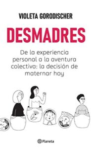 desmadres violeta gorodischer