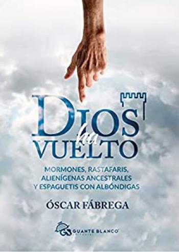 Dios ha vuelto