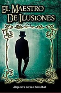 el maestro de ilusiones alejandra de san cristobal