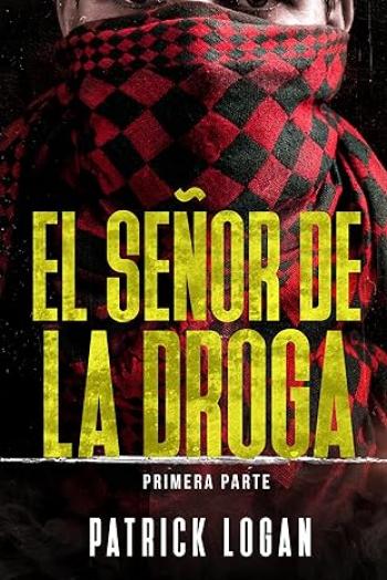 El Señor de la Droga: Parte I