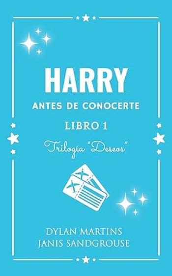 Harry: Antes de conocerte