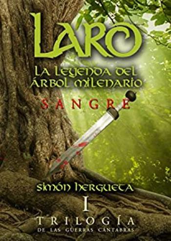 Laro, la leyenda del árbol milenario: Sangre