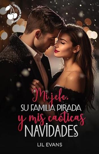 Mi jefe, su familia pirada y mis caóticas Navidades