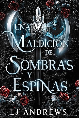 Una maldición de sombras y espinas