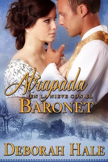 Atrapada en la nieve con el baronet