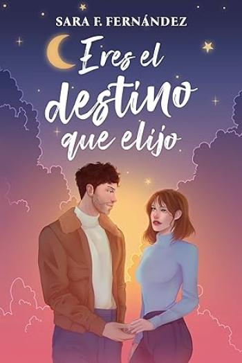 Eres el destino que elijo