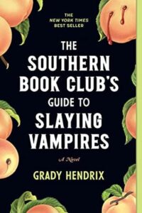 guia del club de lectura para matar vampiros grady hendrix