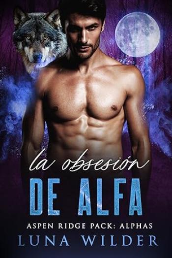 La Obsesión de Alfa