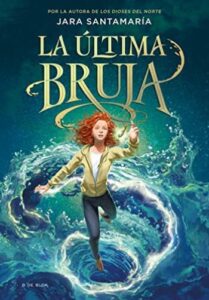 la ultima bruja jara santamaria