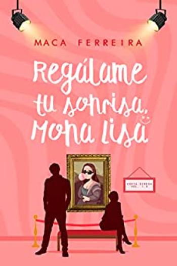 Regálame tu sonrisa, Mona Lisa (Costa Serena)