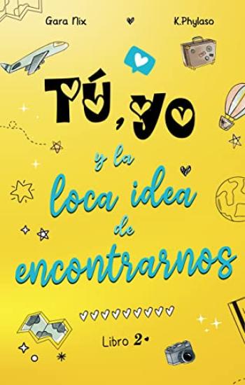 Tú, yo y la loca idea de encontrarnos