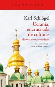 ucrania encrucijada de culturas karl schlogel