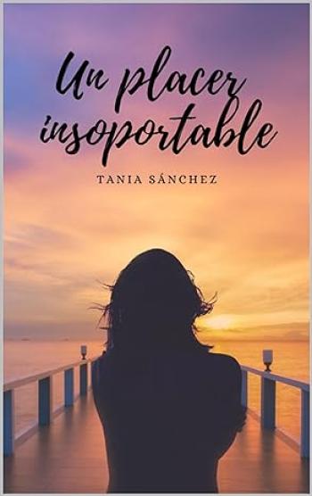Un placer insoportable