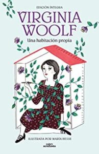 una habitacion propia edicion integra e ilustrada virginia woolf