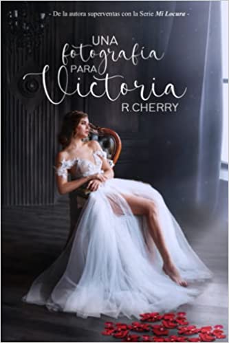 Una fotografía para Victoria