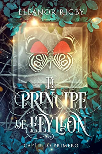 El príncipe de Elyllon: CAPÍTULO #01
