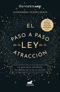 el paso a paso de la ley de la atraccion alexandra nizhelskaya