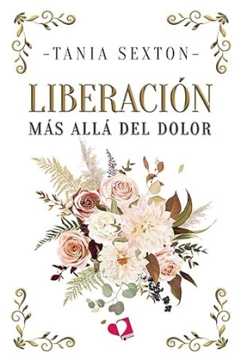 Liberación: Más allá del dolor