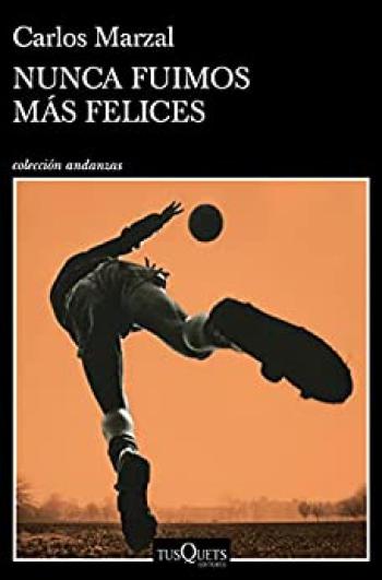 Nunca fuimos más felices