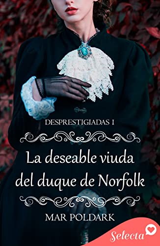 La deseable viuda del duque de Norfolk