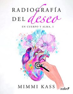 Radiografia del deseo