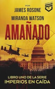 amanado imperios en caida 01 james rosone miranda watson