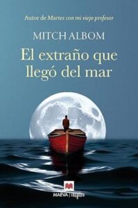 el extrano que llego del mar mitch albom
