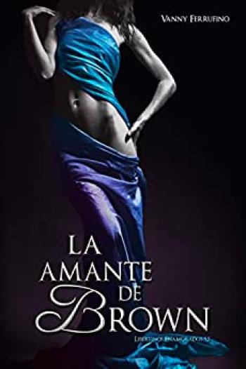 La amante de Brown (Libertinos Enamorados #5.5)