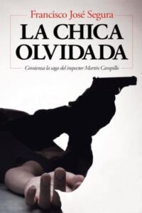 la chica olvidada francisco jose segura
