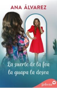 la suerte de la fea la guapa la desea ana alvarez