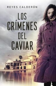 los crimenes del caviar reyes calderon