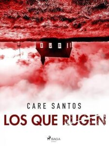 los que rugen care santos
