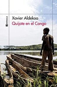 quijote en el congo odiseas xavier aldekoa
