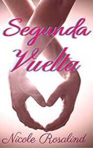 segunda vuelta nicole rosalind